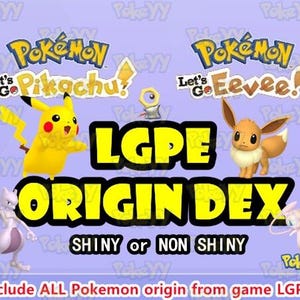 Puede incluir: Un fondo morado presenta los logotipos de Pok&eacute;mon y los personajes Pikachu y Eevee. El texto incluye "LGPE ORIGIN DEX" y "SHINY or NON SHINY". La imagen promociona contenido del juego "LGPE".
