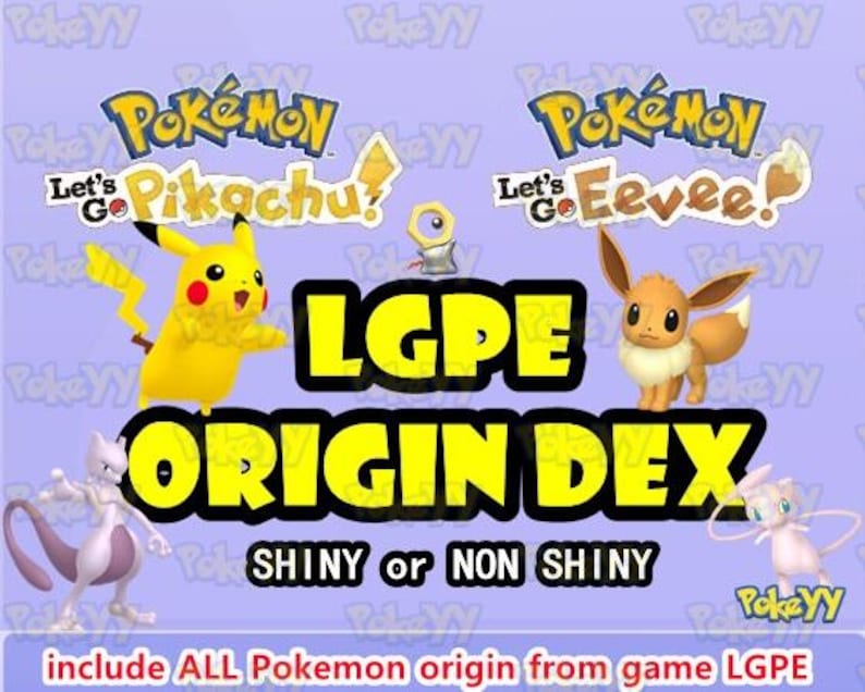 Puede incluir: Un fondo morado presenta los logotipos de Pok&eacute;mon y los personajes Pikachu y Eevee. El texto incluye "LGPE ORIGIN DEX" y "SHINY or NON SHINY". La imagen promociona contenido del juego "LGPE".