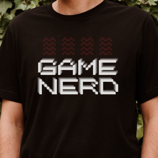 Game Nerd Shirt, Nerd TShirt, Gamer Gift, Funny Shirt, Nerd Shirt, Nerd Gift, Video Game Shirt, Funny Gamer Shirt