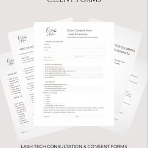May include: A collection of white client forms for eyelash extensions, with the text "Eyelash Extension Client Forms" at the top. The forms include sections for personal information, medical history, and consent. The bottom of the image reads "Lash Tech Consultation & Consent Forms".