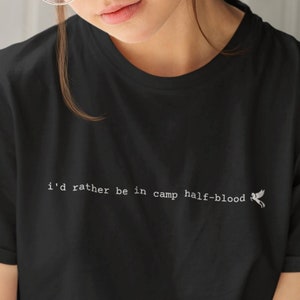 i'd rather be in camp half-blood | Unisex Men's and Women's T-Shirt | Percy Jackson merch | Merch for PJO fans | reader merch | minimal