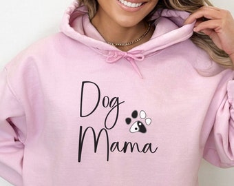 Dog Mom Shirt Dog Mama Hoodie Dog Mom Gift for Dog Lover Dog Mom Hoodie for Dog Mama