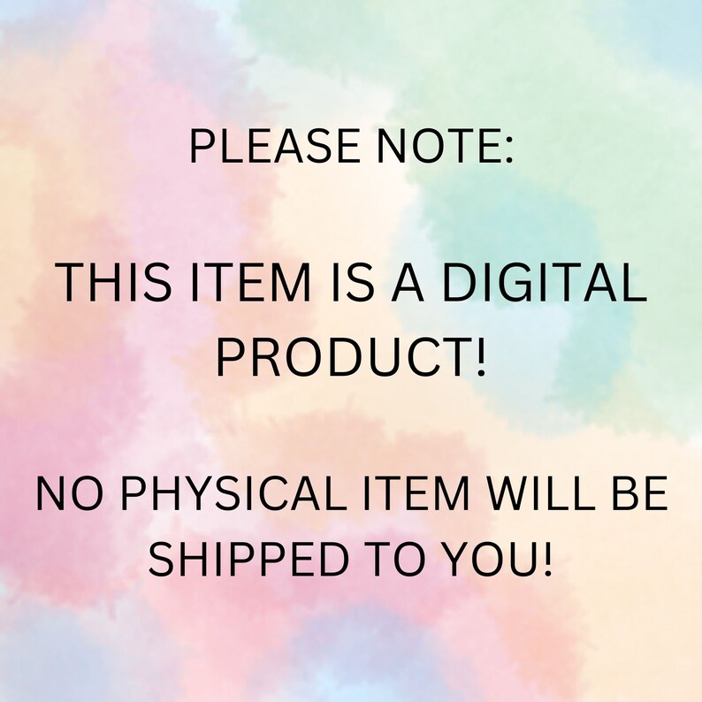 K&ouml;nnte beinhalten: Ein Hinweis auf ein digitales Produkt mit einem bunten Hintergrund. Der Text lautet: "PLEASE NOTE: THIS ITEM IS A DIGITAL PRODUCT! NO PHYSICAL ITEM WILL BE SHIPPED TO YOU!"