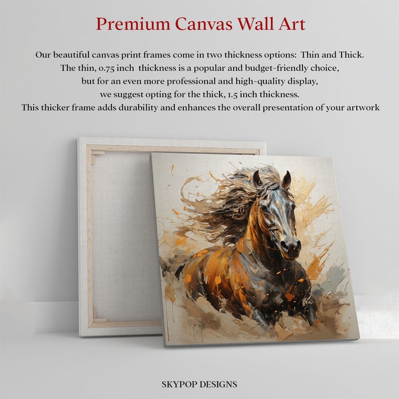 May include: A brown and black horse with a flowing mane is depicted in a watercolor style painting. The painting is mounted on a canvas frame with a visible wooden edge. The frame is available in two thicknesses: 0.75 inches or 1.5 inches.