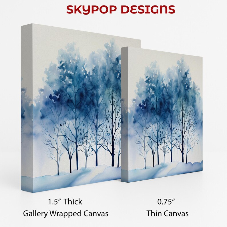 May include: Two canvas art prints featuring a watercolor painting of blue trees. The larger canvas is 1.5 inches thick, gallery wrapped, and the smaller is 0.75 inches thick, a thin canvas. The text "SKYPOP DESIGNS" is at the top.