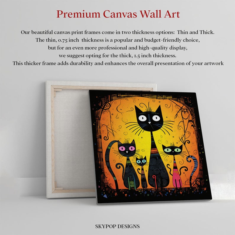 May include: A canvas print featuring a whimsical illustration of four black cats with colorful accents against a yellow and orange background. The print is framed with a thick, 1.5 inch frame. SKYPOP DESIGNS is printed at the bottom of the image.