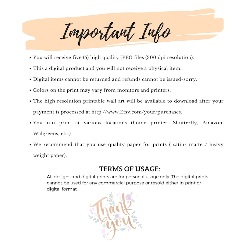 May include: Important information about digital printable wall art. You will receive five high-quality JPEG files (300 dpi resolution). The digital prints are for personal use only and cannot be used for commercial purposes. The text reads "Important Info" and "Terms of Usage".