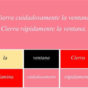 Puede incluir: Un fondo rosa con el texto "Cierra cuidadosamente la ventana" y "Cierra r&aacute;pidamente la ventana." Debajo, bloques de colores con las palabras: "la," "ventana," "Cierra," "Camina," "cuidadosamente," y "r&aacute;pidamente."