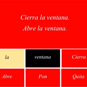 Puede incluir: Un fondo rojo con texto blanco que dice "Cierra la ventana" y "Abre la ventana." Debajo, seis cuadros de colores con palabras en espa&ntilde;ol: "la," "ventana," "Cierra," "Abre," "Pon," y "Quita."