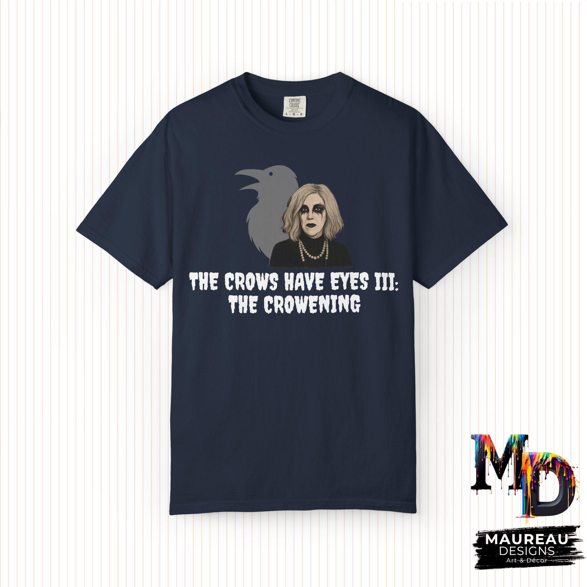 Moira Rose Crows Have Eyes Schitt's Creek Inspired Unisex
