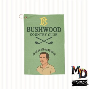Caddyshack Bushwood Country Club Funny Golf Towel (Ty Webb), Caddyshack Inspired, Golf Gifts, Bushwood Country Club, Golf Accessories