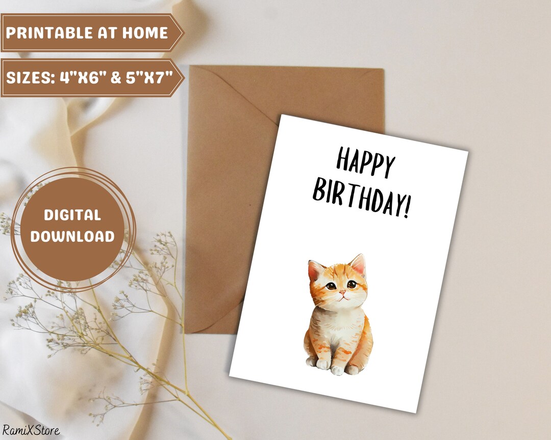 HAPPY BIRTHDAY CAT Printable Card, Greeting Card, Digital Card, Card Sizes4x6 and 5x7, Instant ...