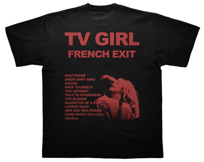 TV Girl T-Shirt - French Exit T-Shirt - Lovers Rock - Cults T-Shirt - Salvia Palth T-Shirt