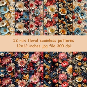 May include: A collection of twelve floral seamless patterns. Each pattern features a variety of flowers in shades of red, pink, blue, yellow, and white. The patterns are 12x12 inches and are provided as a JPG file at 300 dpi.