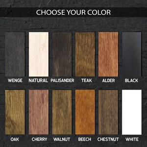 May include: A color chart with rectangular wood samples in various shades, including Wenge, Natural, Palisander, Teak, Alder, Black, Oak, Cherry, Walnut, Beech, Chestnut, and White. The text "CHOOSE YOUR COLOR" is at the top.