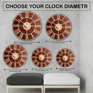 May include: Wooden wall clocks in various sizes: 24 inch, 21 inch, 18 inch, 15 inch, and 12 inch. Each clock features a dark brown face with Roman numerals and a light brown outer ring. The text "CHOOSE YOUR CLOCK DIAMETER" is at the top.
