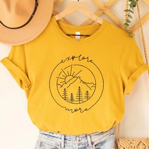 Explore More Shirt, Adventure Shirt, Camping Shirt, Camper Shirt, Hiking Shirt, Outdoor Shirt, Travel Tshirt, Explore Shirt, Adventurer Gift