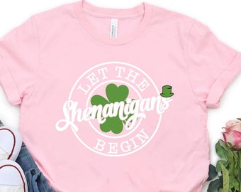 St Patrick Day Shirt, Let the Shenanigans Begin Shirt, St Paddy's Day, Shamrock Shirt, Irish Shirt, Shenanigans, Drinking Shirt, Lucky Tee