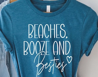 Beaches Booze and Besties Shirt, Bachelorette Party Shirts, Girls Trip Shirts, Beach Bachelorette, Mexico Trip, Hawaii Trip, Summer Tshirt