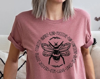 Bee Something Shirt,Stay Positive Shirt,Be Kind Shirt,Kindness Shirt,Fun Confident Happy Wild Joyful Shirt,Cute Bee Shirt,Motivational Shirt