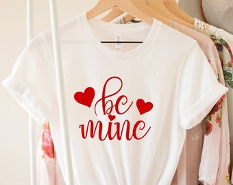 Be Mine Valentine Shirt, Be Mine Shirt, Love Shirt, Valentines Day Shirt, Couple Matching Shirt, Happy Valentines Day, Valentines Day Gift
