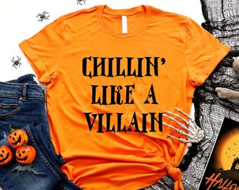 Chillin' Like A Villain Shirt, Halloween Crewneck Unisex Shirt, Halloween Party Shirt, Funny Halloween Tee, Trick or Treat Shirt, Autumn Tee