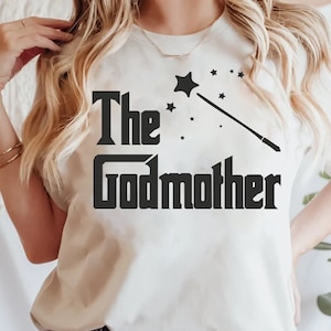 Godmother Shirt for Mothers Day Gift, Godmother Tshirt for New Godmother, Godmother Birthday T Shirt for Women, Godmother Gift Proposal