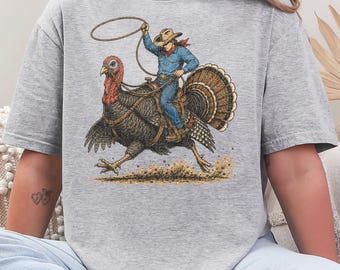 Funny Turkey Shirt, Cowboy Riding Turkey Shirt, Funny Thanksgiving Shirt, Retro Western Fall Shirt, Funny Fall Shirt