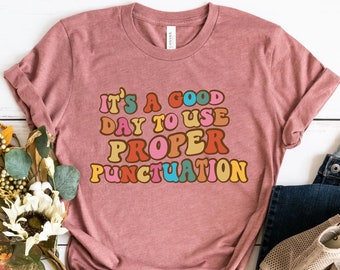Grammar Teacher Shirt, Punctuation Shirt, English Teacher Shirt, Teacher Shirt, 100 Day Of School Shirt, Grammar Shirt, Groovy Grammar Shirt