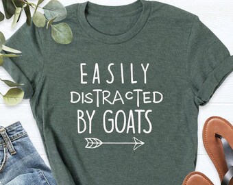 Easily Distracted By Goats Shirt, Goat Lover Shirt, Funny Goat T-Shirt, Goat Shirt For Women, Goat Shirt For Men, Animal Shirt, Farm Life