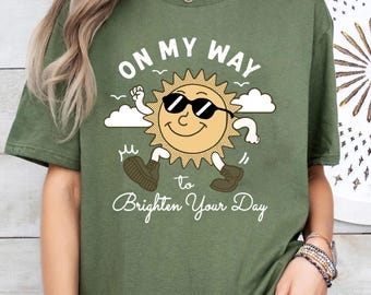Vintage Sunshine On My Way To Brighten Your Day T-Shirt, Funny Graphic Tee, Summer Vibes Shirt
