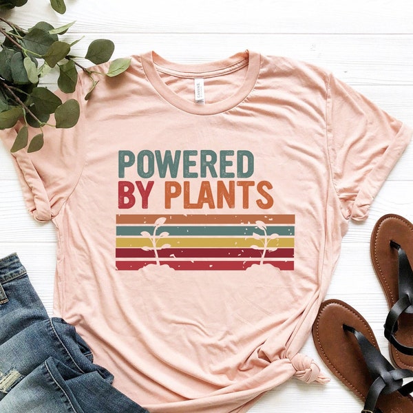 Powered By Plants Shirt, Vegan Shirt, Gift For Vegans, Vegetarian Shirt, Plants Tee, Plant Powered Shirt, Vegan Power, Plant Power