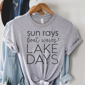 Sun Rays Boat Waves Lake Days Shirt, Summer Shirt, Lake Shirt, Boat Riding, Lake Lover Shirt, Lake Trip Shirt, Lake Life Tee,Lake Mode Shirt
