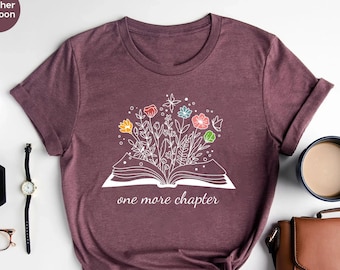 One More Chapter, Bookish Shirt, Funny Reading Shirt, Book Nerd Shirt,Librarian Gifts,Librarian Reader Shirt,Read For Women,Book Lover Shirt
