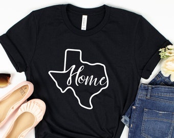 Texas Home Shirt, Texas Tee, Texas Shirt, Texas T-shirt, Texas Tshirt, State Shirt, Tshirts for Men, Tshirts for Women,Texas Map Silhouette
