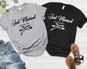 Just Married 50 Years Ago, 50th Anniversary Gift Shirt, Married for 50 Years, Couples Matching Anniversary Tee,Anniversary Gifts For Couples