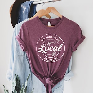 Support Your Local Farmers Shirt, Farmer Shirt, Farmers Market Shirt, Positive Farm Shirt, Funny Farm Shirt,Country Girl Tee, Pride Farmers image 8