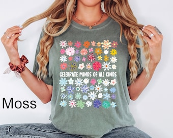 Comfort Colors® Celebrate Minds of All Kinds Shirt Autism Awareness Shirt Neurodiversity Shir Sped Teacher Shirt Special Education Teacher
