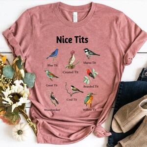Nice Tits Shirt, Birdwatching Lover T-shirt, Birdwatchers Gift, Bird Lovers Tshirt, Bird Shirt, Birdwatcher Shirt, Gift For Bird Lover image 7