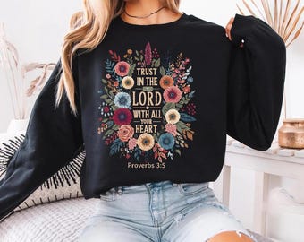Trust In The Lord Sweatshirt, Religious Shirt, Faith Shirt, Christian Gift, Gift For Christian, Sunday Church Shirt, Marian Catholic Shirt