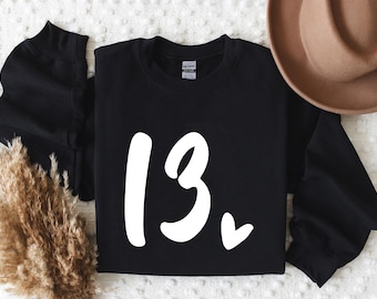13th Birthday Gift, 13th Birthday Shirt, Gift for Teenager, Hello Thirteen,Thirteen Birthday,13th Birthday Shirt,Girls Birthday Tee,Hello 13