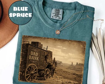 Comfort Colors® Vintage Dad Shirt, Dad Bank Western Shirt, Funny Dad Shirt, Dad Joke Shirt, Gift For Dad From Kids, New Dad Shirt, Dad Life