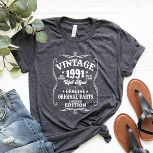1991 Vintage Shirt, 1991 Well Aged Tee, 34th Birthday Shirt, Vintage 1991 Limited Edition Tee, 1991 Well Aged Original Parts Tee, Well Aged