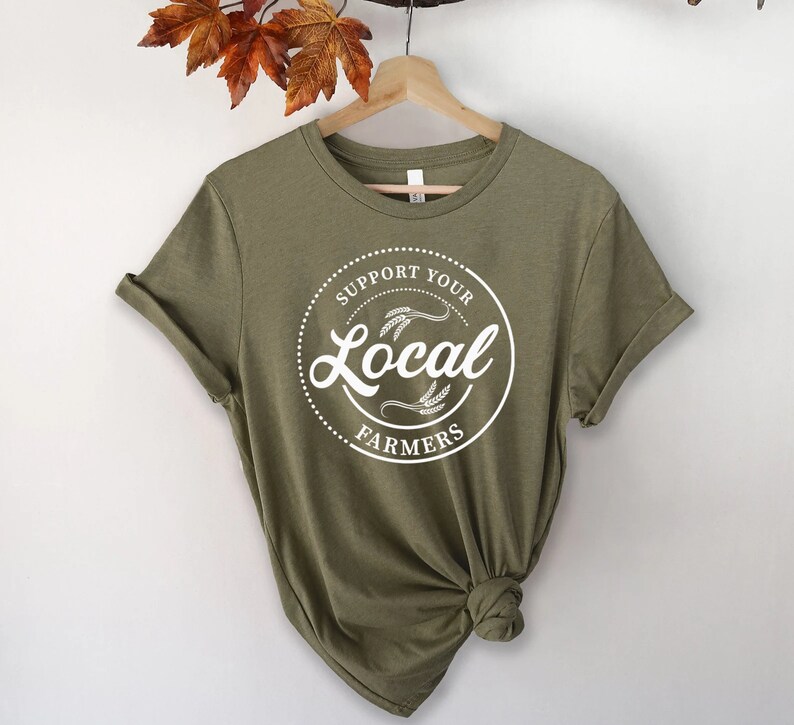 Support Your Local Farmers Shirt, Farmer Shirt, Farmers Market Shirt, Positive Farm Shirt, Funny Farm Shirt,Country Girl Tee, Pride Farmers image 3