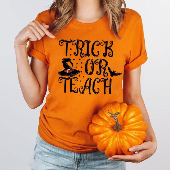 Trick or Teach Shirt, Halloween Teacher Shirt, Teacher Shirt, Teacher Shirt for Halloween, Halloween Shirt, Fall Teacher Shirt, Teacher Tee