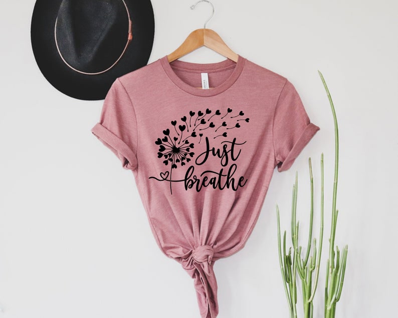 Just Breathe Shirt, Meditation Tshirt, Yoga T-Shirt, Inspirational Shirt, Motivational Gifts, Positive Tee, Relax Shirt For Womens,Dandelion imagen 4