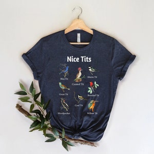 Nice Tits Shirt, Birdwatching Lover T-shirt, Birdwatchers Gift, Bird Lovers Tshirt, Bird Shirt, Birdwatcher Shirt, Gift For Bird Lover image 2