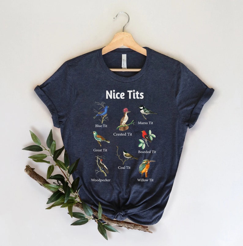 Nice Tits Shirt, Birdwatching Lover T-shirt, Birdwatchers Gift, Bird Lovers Tshirt, Bird Shirt, Birdwatcher Shirt, Gift For Bird Lover image 2