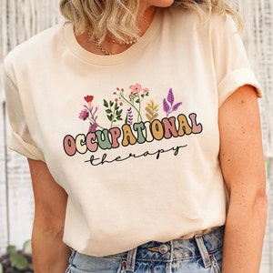 Occupational Therapy Shirt, Occupational Therapist Shirt, OT Shirt, Therapist Gift, Therapy Tshirt, OT Gift, OT Assistant Shirt, Therapy Tee