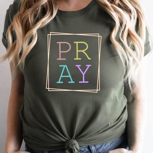 Pray Shirt, Christian Shirt, Christian Pray Shirts, Religious Shirt, Christian Tees, Christian Shirt for Women and Men, Pray on It Shirt